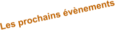 Les prochains évènements