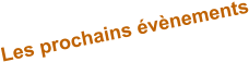 Les prochains évènements